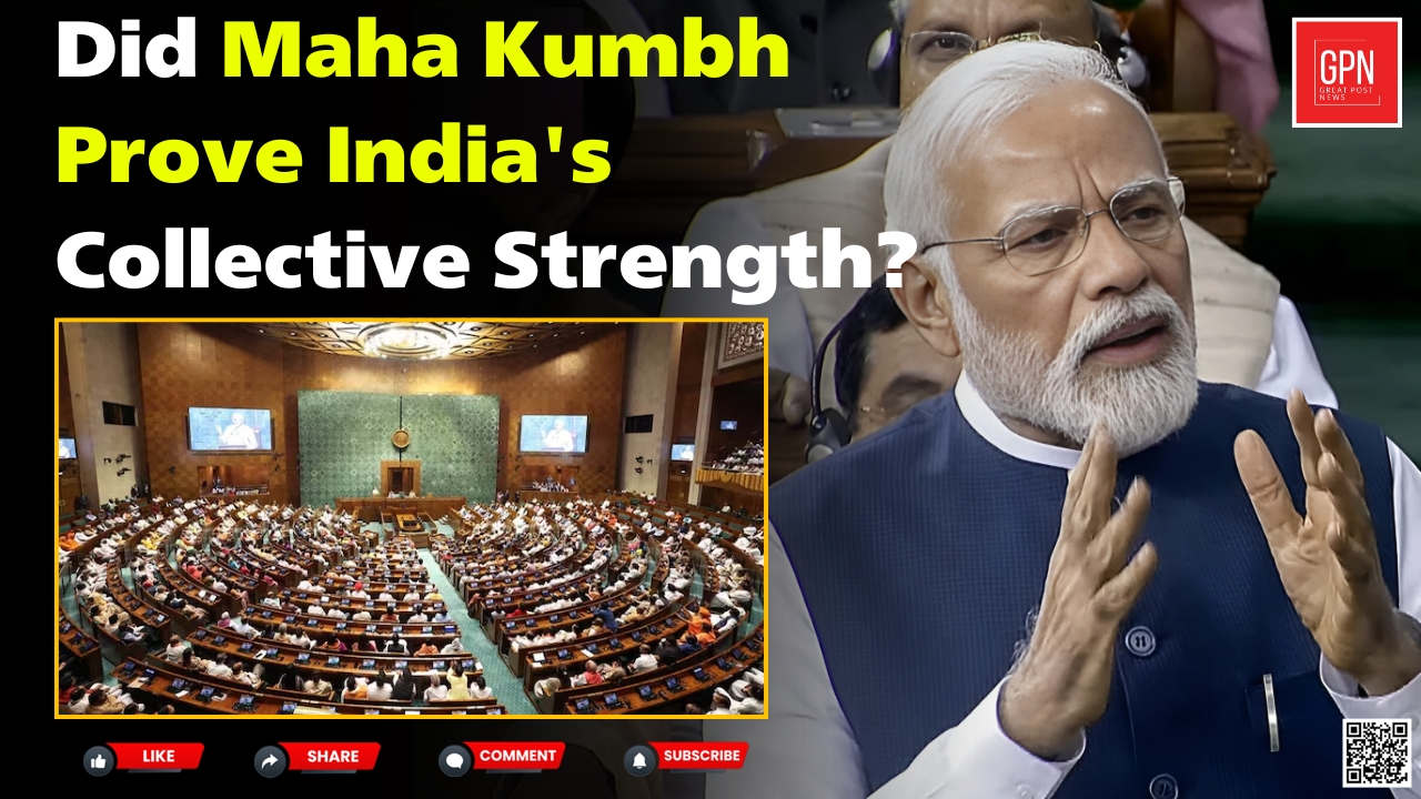 PM Modi Lok Sabha Speech | PM Modi Addresses LokSabha On Maha Kumbh  || Great Post News