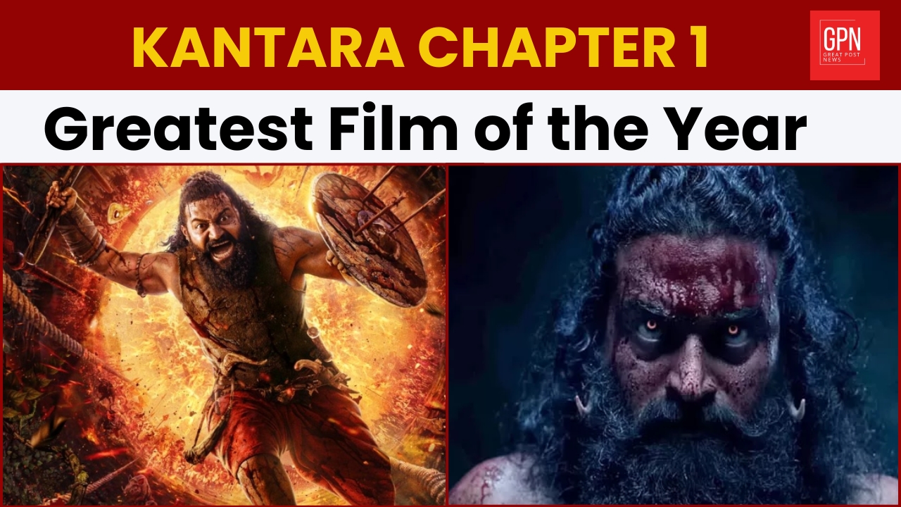 Kantara Chapter 1: Greatest Film of the Year – A Divine Blockbuster Returns! Great Post News