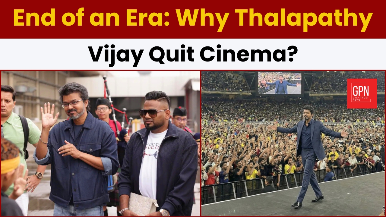 End of an Era: Why Thalapathy Vijay Quit Cinema? Great Post News